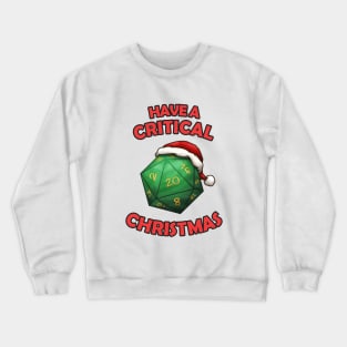 Have a Critical Christmas D20 Crewneck Sweatshirt